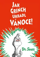 Jak Grinch ukradl Vánoce - 2. vyd.