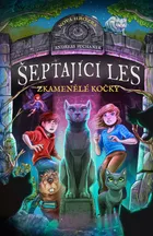 Šeptající les: Zkamenělé kočky