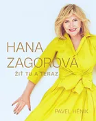 Hana Zagorová: Žiť tu a teraz, slovenské vydání