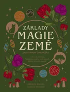 Základy MAGIE ZEMĚ pro dobrou čarodějky