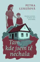 Tam, kde jsem tě nechala