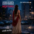 Nástupci: Zápisky ze světa gerontokracie, audiokniha