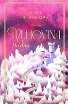 Mlhovina: Do dna