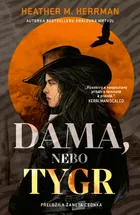 Dáma, nebo tygr