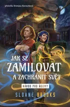 Jak se zamilovat a zachránit svět: návod pro ňoumy