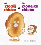 Zloděj chleba vs Zlodějka chleba