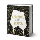 V proseccu je vždy pravda