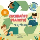 Zachraňte planetu: recyklace