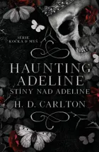 Haunting Adeline: Stíny nad Adeline