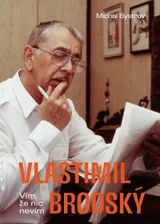 Vlastimil Brodský: Vím, že nic nevím