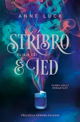 Stříbro & jed: Elixír lží