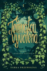 Temnotou vyvolená