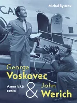 George Voskovec & John Werich: Americká cesta