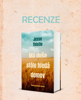 Recenze titulu Má duše stále hledá domov