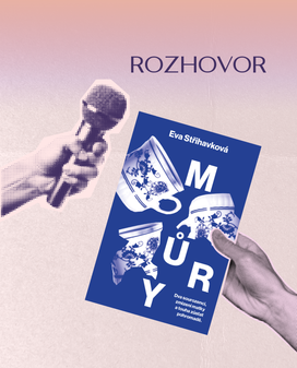 Rozhovor s Evou Střihavkovou, autorkou románu Můry