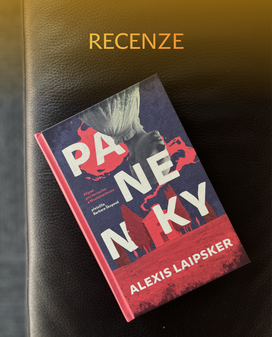 Kniha Panenky Alexise Laipskera vás vtáhne do vyšetřování, které vám nedá spát