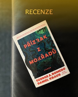 Odkaz kmotra moderních zombie hororů George A. Romera