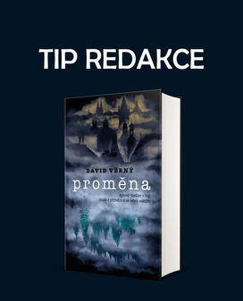 Tip redakce - Proměna od Davida Věrného