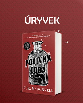 Úryvek: C. K. McDonnell - Podivná doba