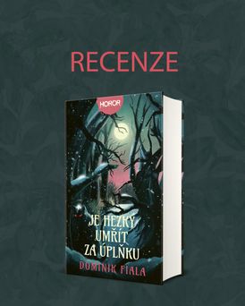 Recenze titulu Je hezký umřít za úplňku od Dominika Fialy