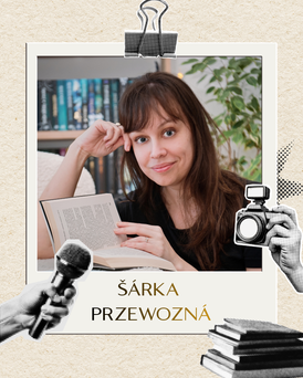 Šárka Przewozná si užívá romantiku, obzvlášť, když si k ní může vymyslet fantastický svět