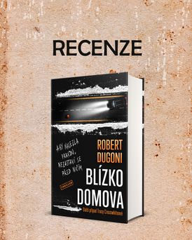 Recenze titulu Blízko domova