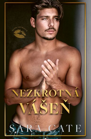 Klub zhýralců: Nezkrotná vášeň