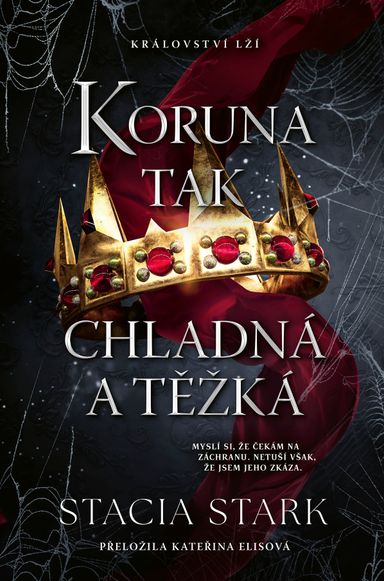 Koruna tak chladná a těžká