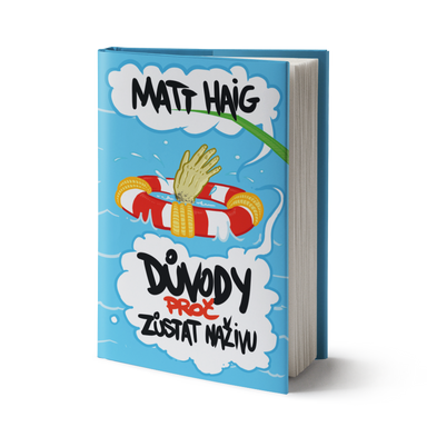 Důvody, proč zůstat naživu