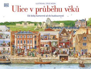 Ulice v průběhu věků: Od doby kamenné až do budoucnosti